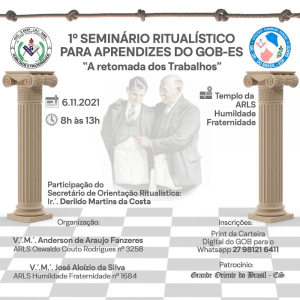 1º SEMINÁRIO RITUALÍSTICO PARA APRENDIZES DO GOB-ES 1º SEMINÁRIO RITUALÍSTICO PARA APRENDIZES DO GOB-ES