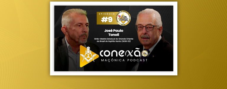 GOB-ES em destaque no Conexão Maçônica Podcast – Episódio com o Grão-Mestre José Paulo Tonoli